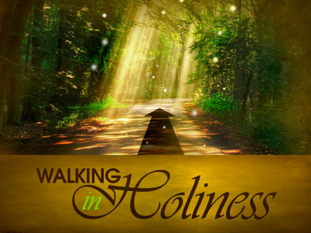 walking-in-holiness